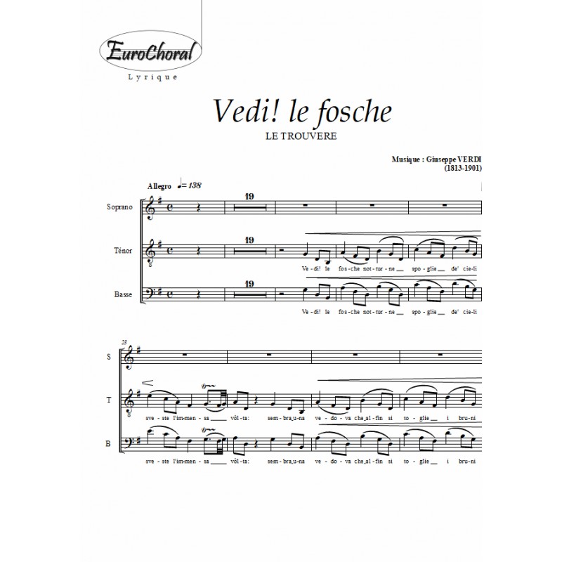 VEDI! LE FOSCHE (Le Trouvère) (Choeur)