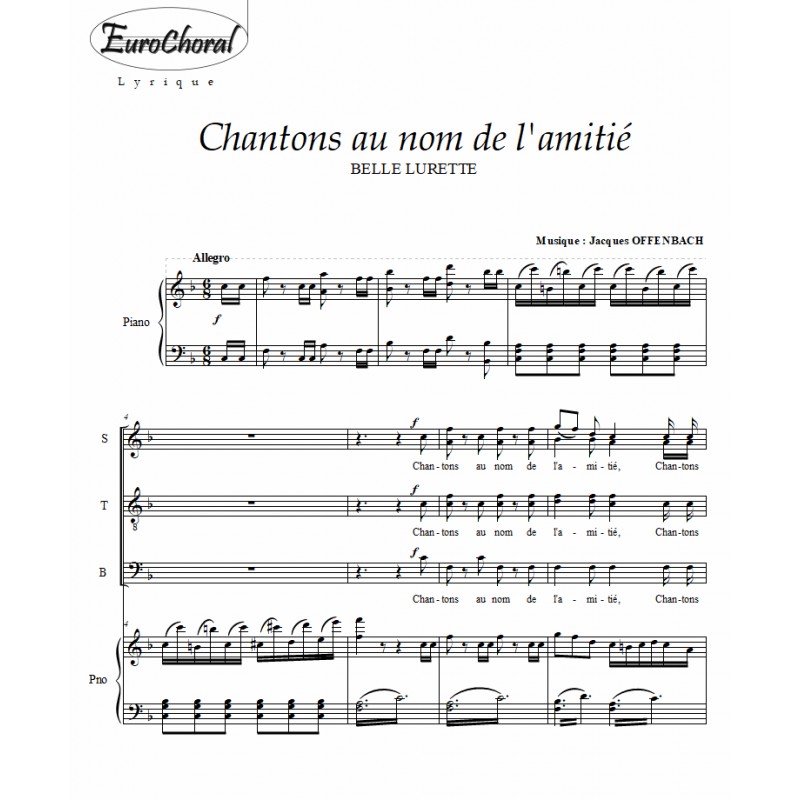 CHANTONS AU NOM DE L'AMITIE (Offenbach)